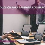 Traducción campañas de marketing | Empresa de traducción
