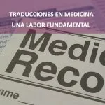 Traducciones medicas | Empresa de traducción