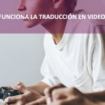 Traducción de videojuegos