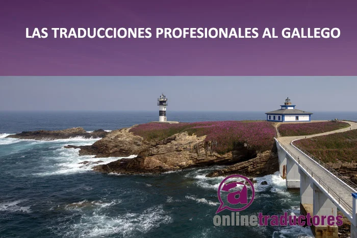 Las traducciones profesionales al gallego | Online Traductores