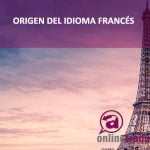 Historia del origen del idioma francés